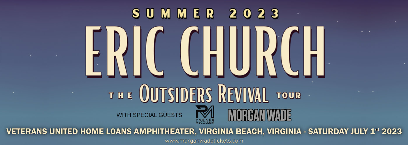 Eric Church, Parker McCollum & Morgan Wade at Morgan Wade Tickets