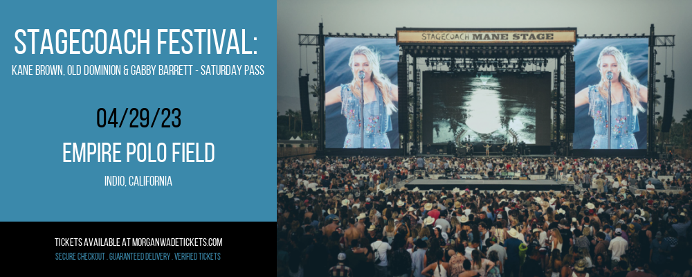 Stagecoach Festival: Kane Brown, Old Dominion & Gabby Barrett - Saturday Pass at Morgan Wade Tickets