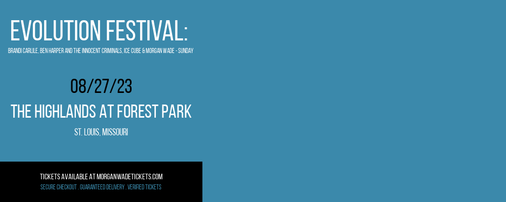 Evolution Festival: Brandi Carlile, Ben Harper and The Innocent Criminals, Ice Cube & Morgan Wade - Sunday at Morgan Wade Tickets